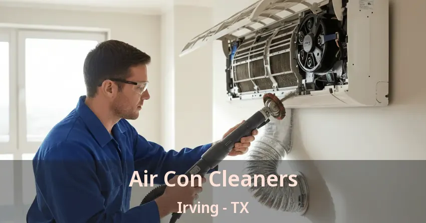 Air Con Cleaners Irving - TX